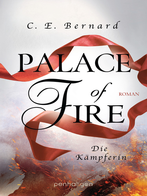 Title details for Palace of Fire--Die Kämpferin by C. E. Bernard - Wait list